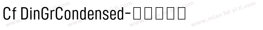 Cf DinGrCondensed字体转换